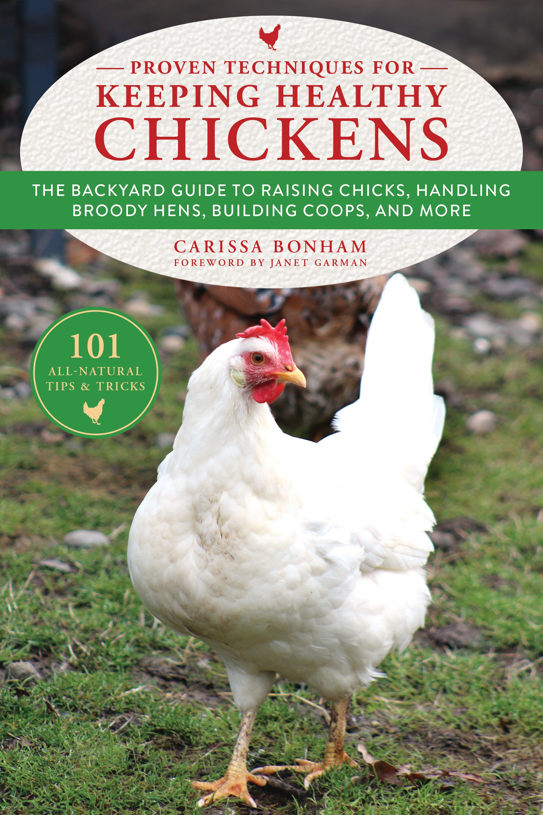 Proven Techniques for Keeping Healthy Chickens (Signed by Author!)